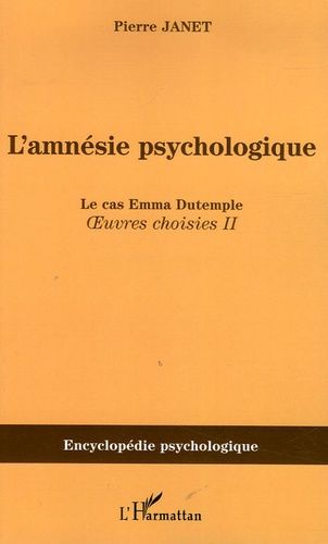 Emprunter L'amnésie psychologique. Oeuvres choisies 2 livre