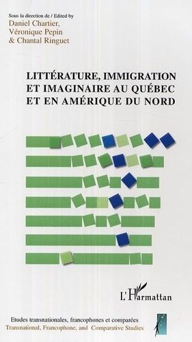 Emprunter Littérature, immigration et imaginaire au Québec et en Amérique du Nord livre