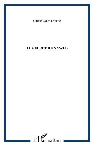 Emprunter Le secret de Nawel livre