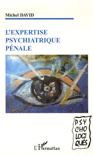 Emprunter L'expertise psychiatrique pénale livre