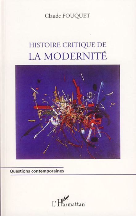 Emprunter Histoire critique de la modernité livre