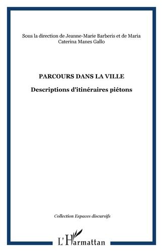 Emprunter Parcours dans la ville. Descriptions d'itinéraires piétons livre