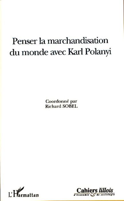 Emprunter Penser la marchandisation du monde avec Karl Polanyi livre