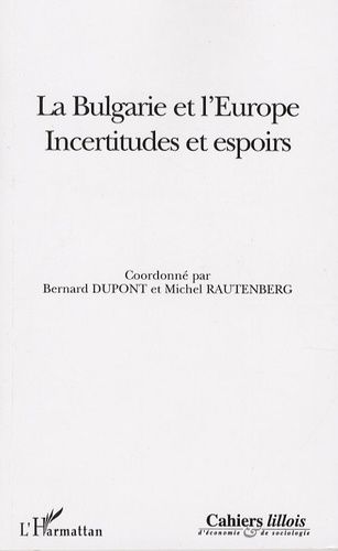 Emprunter Cahiers lillois d'économie et de sociologie Hors-série : La Bulgarie et l'Europe. Incertitudes et es livre