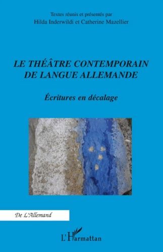 Emprunter Le théâtre contemporain de langue allemande. Ecritures en décalage livre