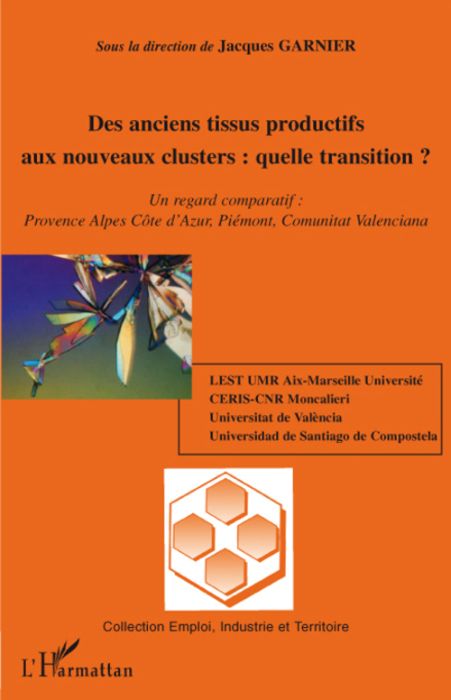 Emprunter Des anciens tissus productifs aux nouveaux clusters : quelle transition? Un regard comparatif : Prov livre