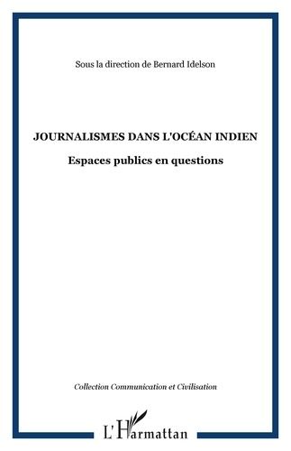 Emprunter Journalismes dans l'océan Indien. Espaces publics en questions livre