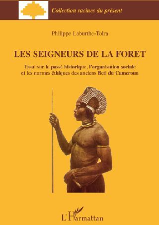 Emprunter Les seigneurs de la forêt. Essai sur le passé historique, l'organisation sociale et les normes éthiq livre