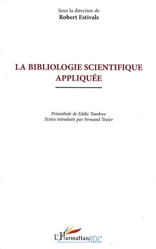 Emprunter La bibliologie scientifique appliquée livre