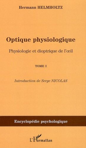 Emprunter Optique physiologique. Tome 1, Physiologie et dioptrique de l'oeil livre