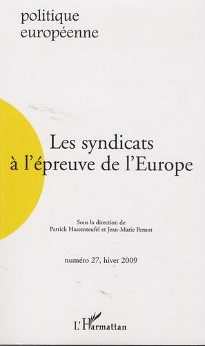 Emprunter Politique européenne N° 27, hiver 2009 : Les syndicats à l'épreuve de l'Europe livre