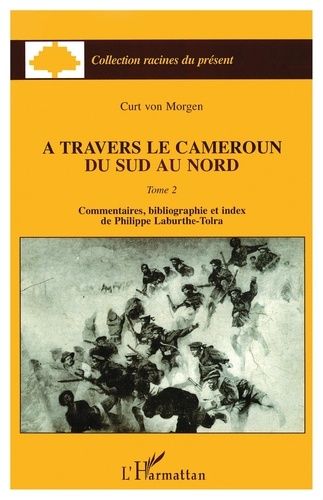 Emprunter A travers le Cameroun du Sud au Nord. Tome 2 livre