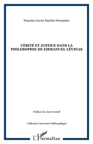 Emprunter Vérité et justice dans la philosophie de Emmanuel Lévinas livre