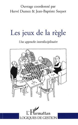 Emprunter Les jeux de la règle. Une approche interdisciplinaire livre