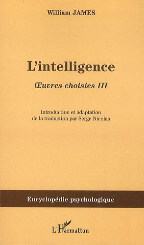 Emprunter Oeuvres choisies. Volume 3, L'intelligence livre