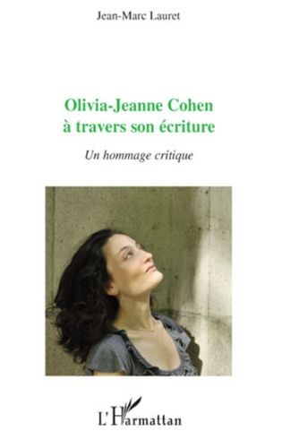 Emprunter Olivia-Jeanne Cohen à travers son écriture. Un hommage critique livre