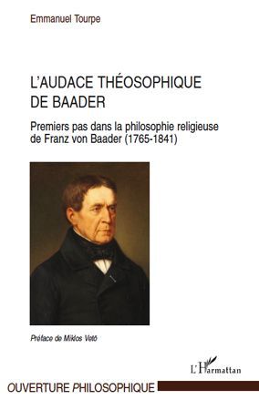 Emprunter L'audace théosophique de Baader. Premiers pas dans la philosophie religieuse de Franz von Baader (17 livre