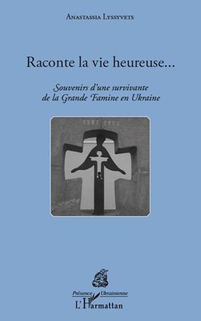 Emprunter Raconte la vie heureuse... Souvenirs d'une survivante de la Grande Famine en Ukraine livre