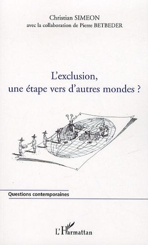 Emprunter L'exclusion, une étape vers d'autres mondes ? livre