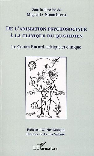 Emprunter De l'animation psychosociale à la clinique du quotidien. Le Centre Racard, critique et clinique livre