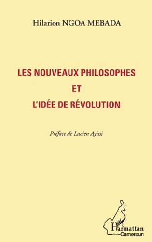 Emprunter Les nouveaux philosophes et l'idée de révolution livre