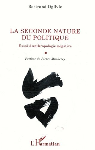 Emprunter La seconde nature du politique. Essai d'anthropologie négative livre