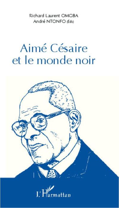 Emprunter Aimé Césaire et le monde noir. Actes du colloque international de Yaoundé du 08 au 10 juin 2010, Uni livre