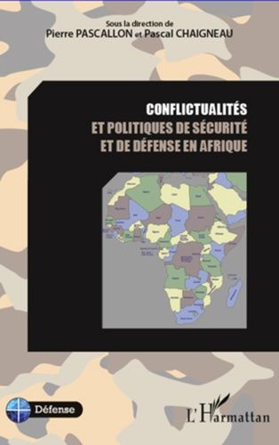 Emprunter Conflictualités et politiques de sécurité et de défense en Afrique livre