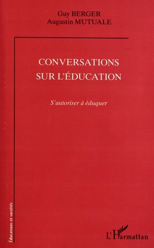 Emprunter Conversations sur l'éducation. S'autoriser à éduquer livre