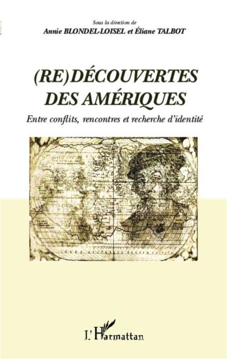 Emprunter Redécouvertes des Amériques. Entre conflits, rencontres et recherche d'identité livre