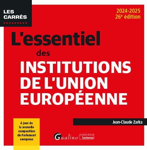 Emprunter L'essentiel des institutions de l'Union Européenne livre