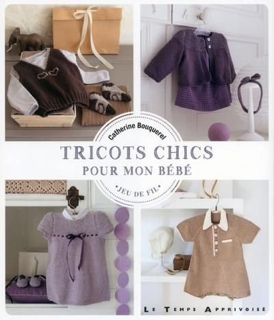 Emprunter Tricots chics pour mon bébé livre