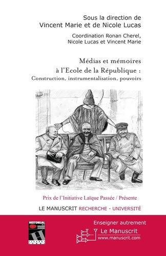 Emprunter Médias et mémoires à l'Ecole de la République : construction, instrumentalisation, pouvoirs livre