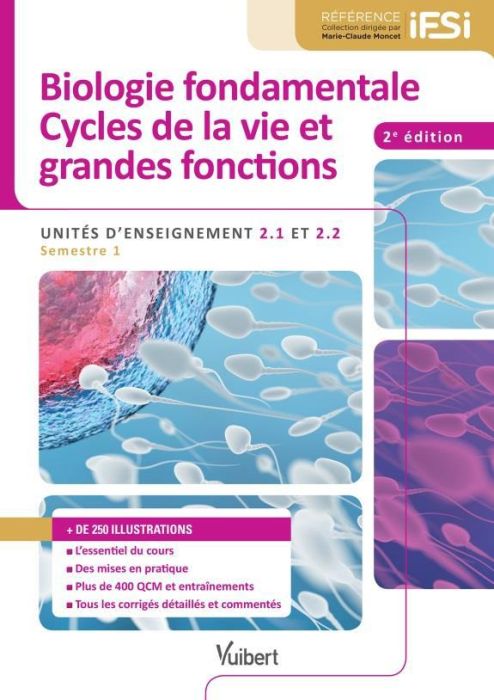 Emprunter Biologie fondamentale, Cycles de la vie et grandes fonctions. Unités d'enseignement 2.1 et 2.2, 2e é livre