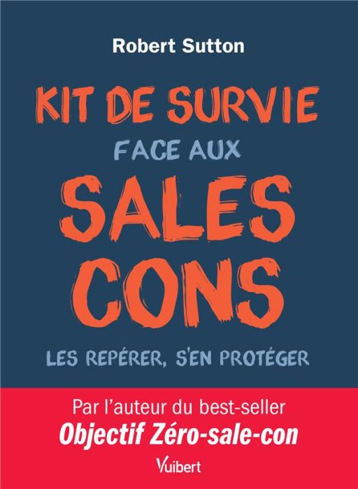 Emprunter Kit de survie face aux sales cons livre