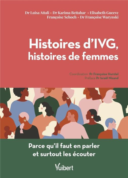 Emprunter Histoires d'IVG, histoires de femmes. Parce qu’il faut en parler et surtout les écouter livre