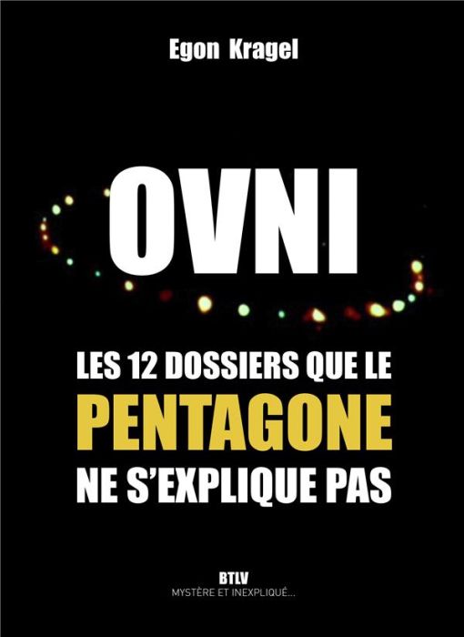 Emprunter OVNI : 12 dossiers que le Pentagone ne s'explique pas livre