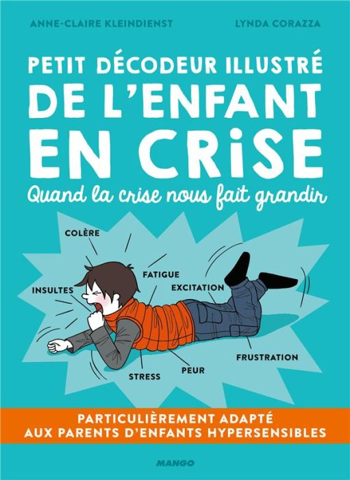 Emprunter Petit décodeur illustré de l'enfant en crise. Quand la crise nous fait grandir livre