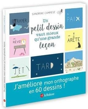 Emprunter Un petit dessin vaut mieux qu'une grande leçon. 60 mots illustrés pour ne plus faire de fautes livre