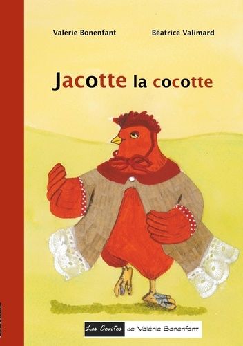 Emprunter Jacotte la cocotte livre