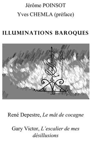 Emprunter Illuminations baroques. Le mât de cocagne %3B L'escalier de mes désillusions livre