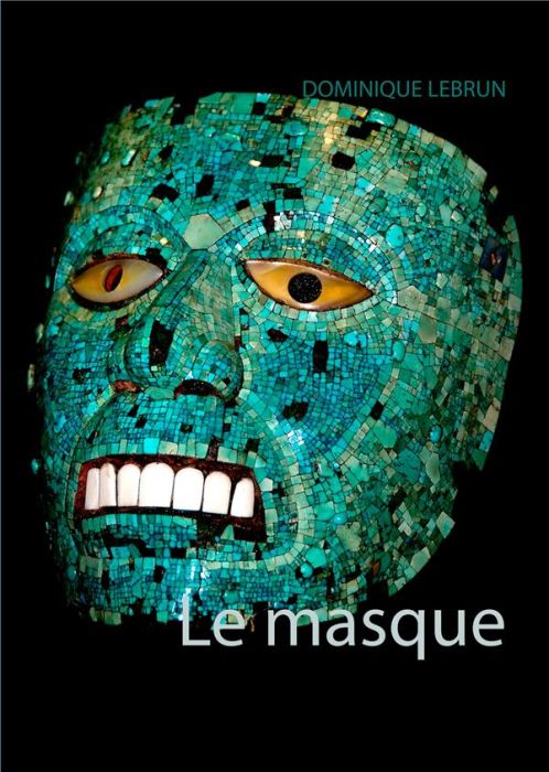 Emprunter Le masque livre