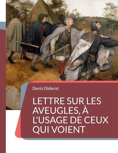 Emprunter Lettre sur les aveugles, à l'usage de ceux qui voient. Un essai sur la perception visuelle livre