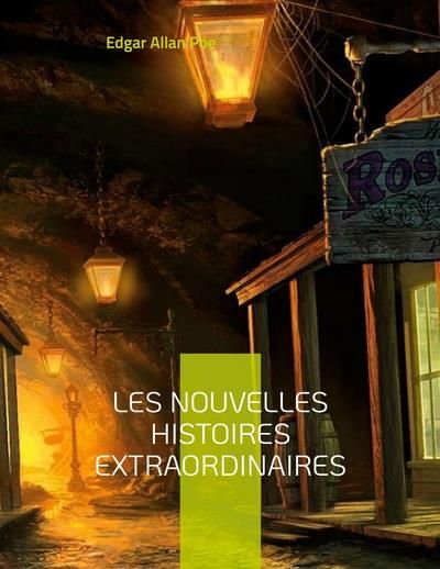 Emprunter Les Nouvelles histoires extraordinaires livre