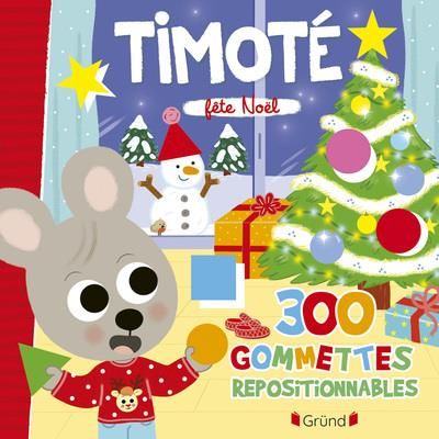 Emprunter Timoté : Fête Noël. Avec 300 gommettes repositionnables livre