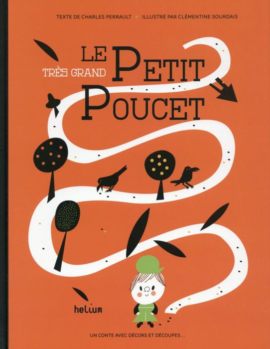 Emprunter Le très grand Petit Poucet. Un conte avec décors et découpes... livre