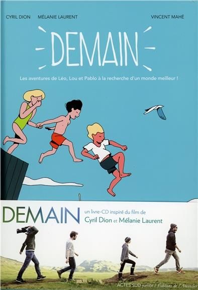 Emprunter Demain. Les aventures de Léo, Lou et Pablo à la recherche d'un monde meilleur ! Avec 1 CD audio livre