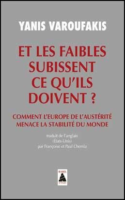 Emprunter Et les faibles subissent ce qu'ils doivent ? Comment l'Europe de l'austérité menace la stabilité du livre