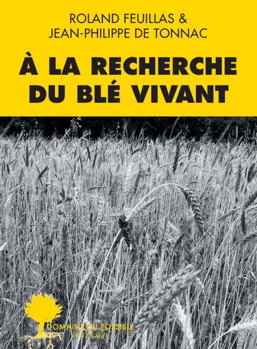 Emprunter A la recherche du blé vivant livre