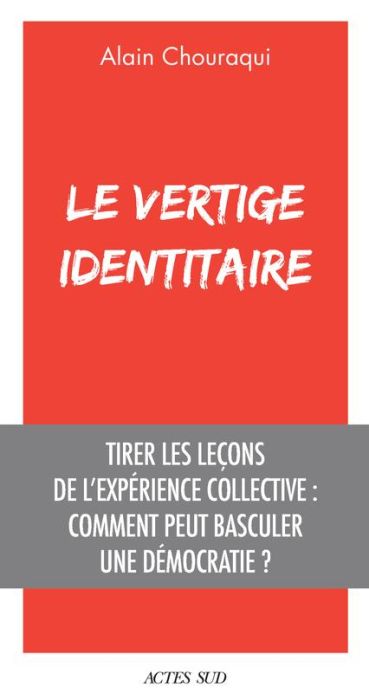 Emprunter Le Vertige identitaire. Tirer les leçons de l'expérience collective : comment peut basculer une démo livre